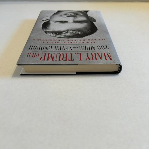 Too Much and Never Enough by Mary L. Trump, PH.D. - Picture 4 of 11